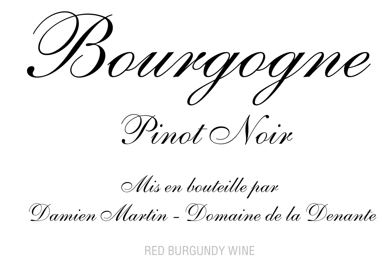 Denante Bourgogne Pinot Noir front label